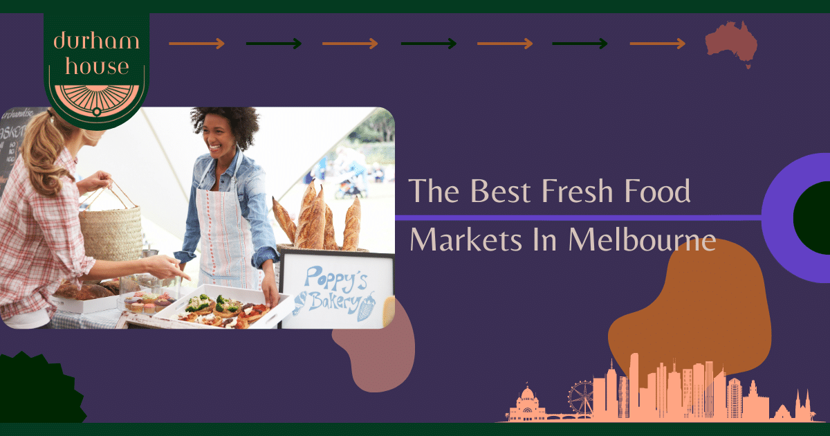 Read more about the article The Best Fresh Food Markets In Melbourne