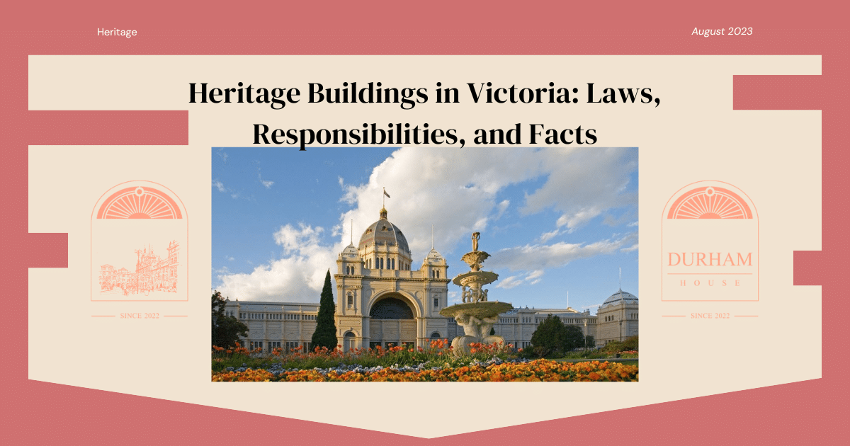 Heritage Buildings in Victoria: Laws, Responsibilities, and Facts Banner Image
