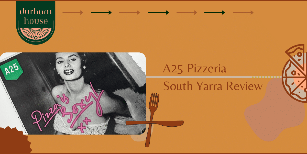 A25 Pizzeria South Yarra Review