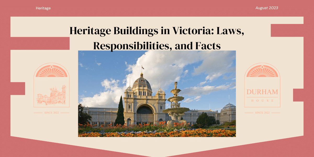 Heritage Buildings in Victoria: Laws, Responsibilities, and Facts Banner Image