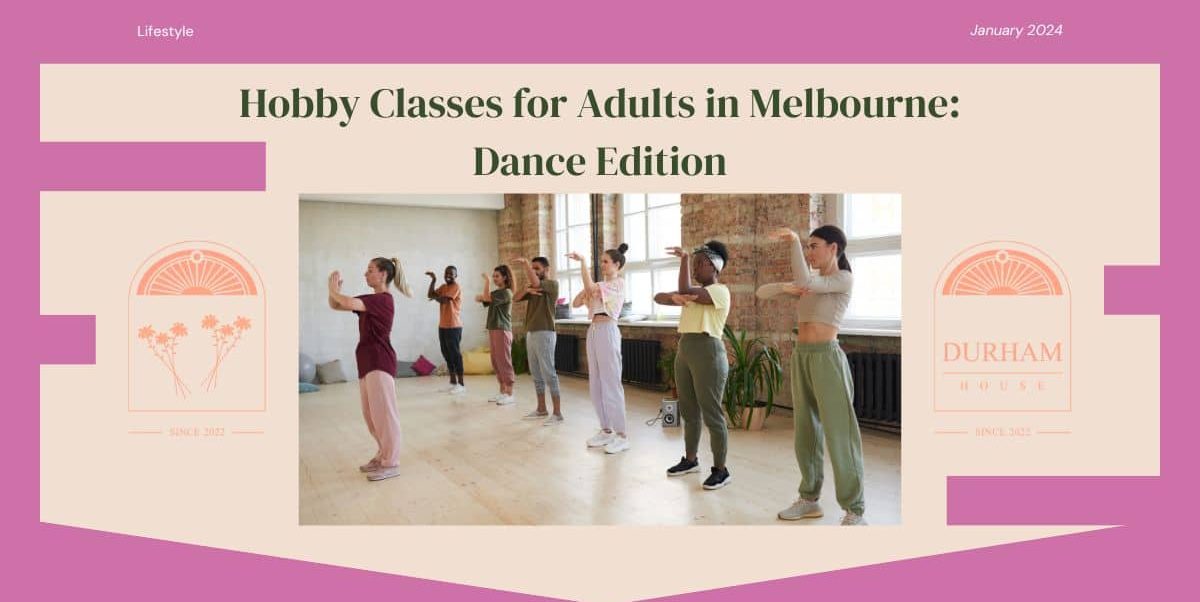 Hobby Classes for Adults in Melbourne Dance Edition