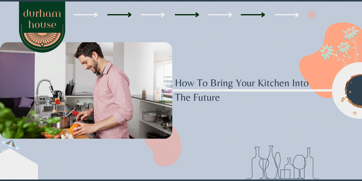 How To Bring Your Kitchen Into The Future Banner Image - A Man is cooking in the kitchen