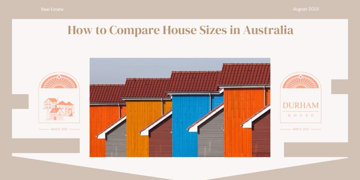 How to Compare House Sizes in Australia